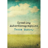 Creating Autoethnographies