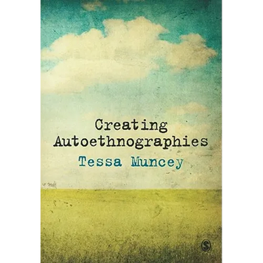 Creating Autoethnographies