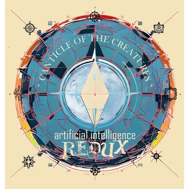 Canticle of the Creatures Artificial Intelligence Redux