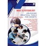 What is Psychology?: Unlocking Practical Tools for Growth