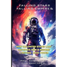 Falling Stars - Falling Empires: A Semi-Fictional Story on How Hypervelocity Weapons From Space Attacked the American Empire