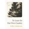 To Leave for Our Own Country