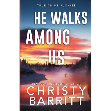 He Walks Among Us: A Chilling Alaskan Mystery