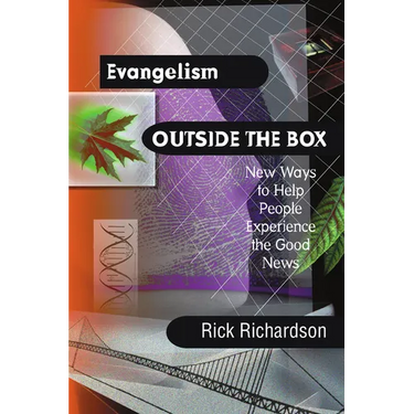 Evangelism Outside the Box: New Ways to Help People Experience the Good News