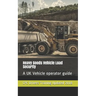 Heavy Goods Vehicle Load Security: A UK Vehicle operator guide