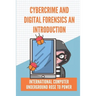 Cybercrime And Digital Forensics An Introduction: International Computer Underground Rose To Power: Contingency Planning Cyber Security