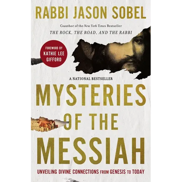 Mysteries of the Messiah: Unveiling Divine Connections from Genesis to Today