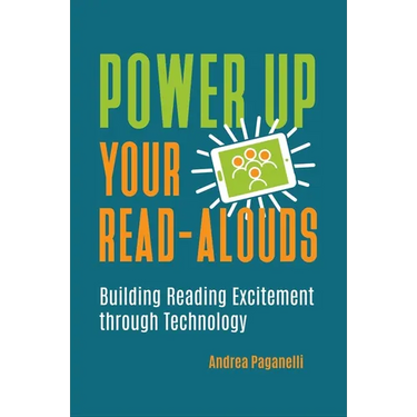 Power Up Your Read-Alouds: Building Reading Excitement Through Technology
