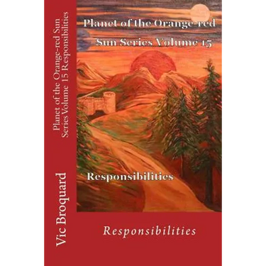 Planet of the Orange-Red Sun Series Volume 15 Responsibilities