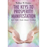 The Keys To Prosperity Manifestation