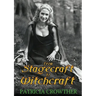 From Stagecraft to Witchcraft