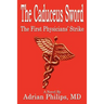 The Caduceus Sword: The First Physicians' Strike