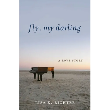 Fly, My Darling: A Love Story
