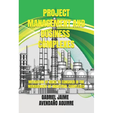 Project Management and Business Complexes.: Risks and mitigations to consider during business management and projects.