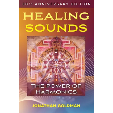 Healing Sounds: The Power of Harmonics