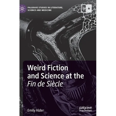 Weird Fiction and Science at the Fin de Siècle