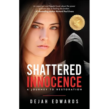 Shattered Innocence: A Journey to Restoration