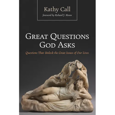 Great Questions God Asks: Questions That Unlock the Great Issues of Our Lives