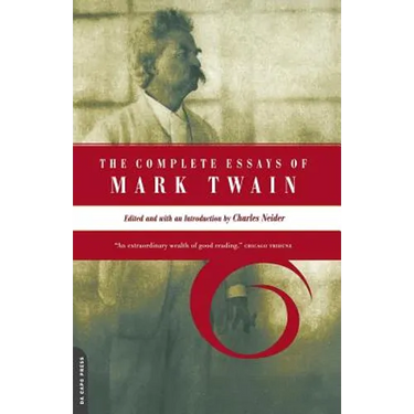The Complete Essays of Mark Twain