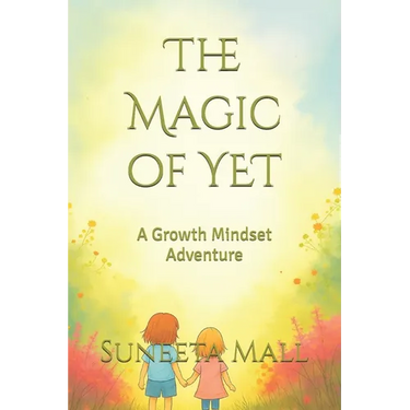 The Magic of YET: A Growth Mindset Adventure