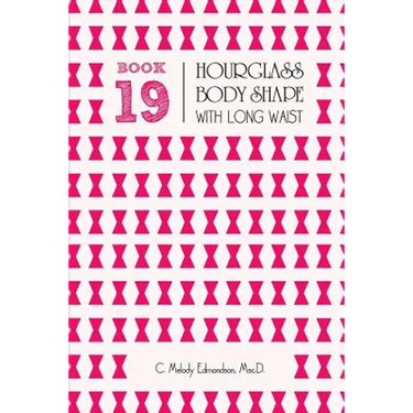 Book 19 - Hourglass Body Shape with a Long-Waistplacement