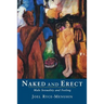 Naked and Erect: Male Sexuality and Feeling