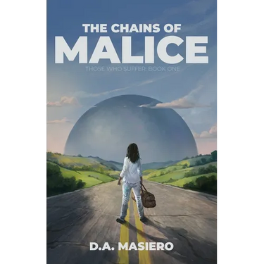 The Chains of Malice: A near-future psychological thriller