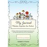 My Journal: Motivation, Inspiration, Love, Kindness