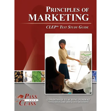 Principles of Marketing CLEP Test Study Guide