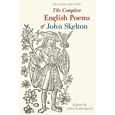 The Complete English Poems of John Skelton: Revised Edition