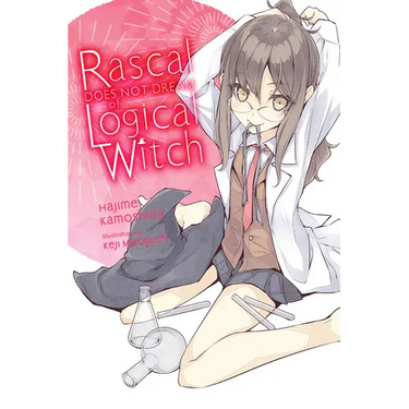 Rascal Does Not Dream of Logical Witch (Light Novel)