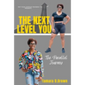 The Next Level You: The Parallel Journey