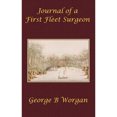 Journal of a First Fleet Surgeon (1788)