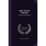 Ether, The All Inspiring: A Study And A Reconcilement