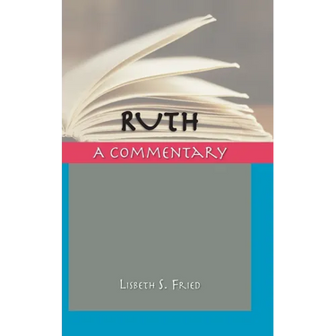 Ruth: A Commentary