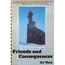 Friends and Consequences: Tales from the Old Fort - 1973