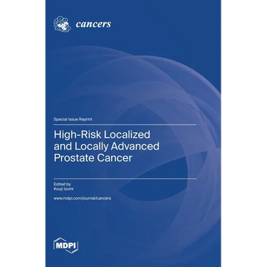 High-Risk Localized and Locally Advanced Prostate Cancer