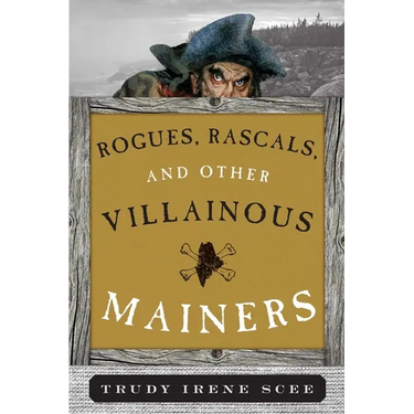 Rogues, Rascals, and Other Villainous Mainers
