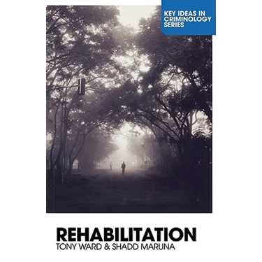 Rehabilitation: Beyond the Risk Paradigm