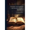 Veteris Testamenti Aethiopici Tomus Secundus