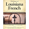 Dictionary of Louisiana French: As Spoken in Cajun, Creole, and American Indian Communities