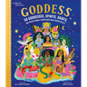 Goddess: 50 Goddesses, Spirits, Saints, and Other Female Figures Who Have Shaped Belief