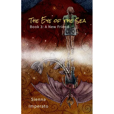 The Eye of the Sea: Book 3: A New Friend