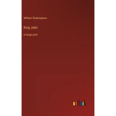 King John: in large print