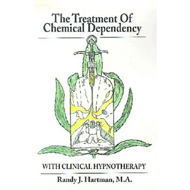 The Treatment of Chemical Dependency with Clinical Hypnotherapy