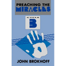 Preaching the Miracles