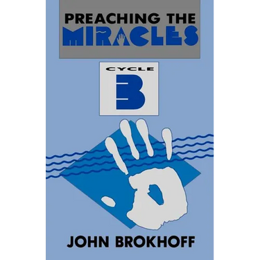 Preaching the Miracles