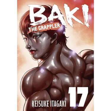 Baki the Grappler (Perfect Edition) Vol. 17