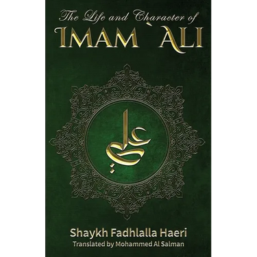 The Life & Character of Imam Ali