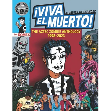 Viva El Muerto: The Aztec Zombie Anthology 1998-2023